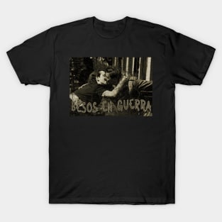 Besos en guerra T-Shirt